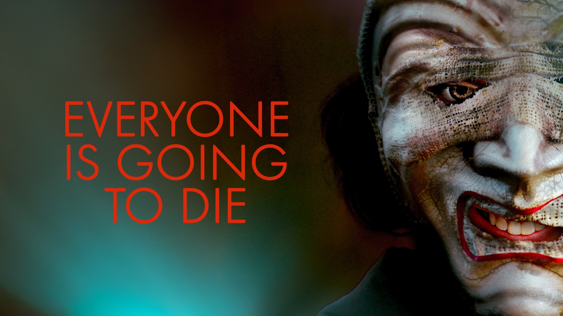 Everyone is Going to Die