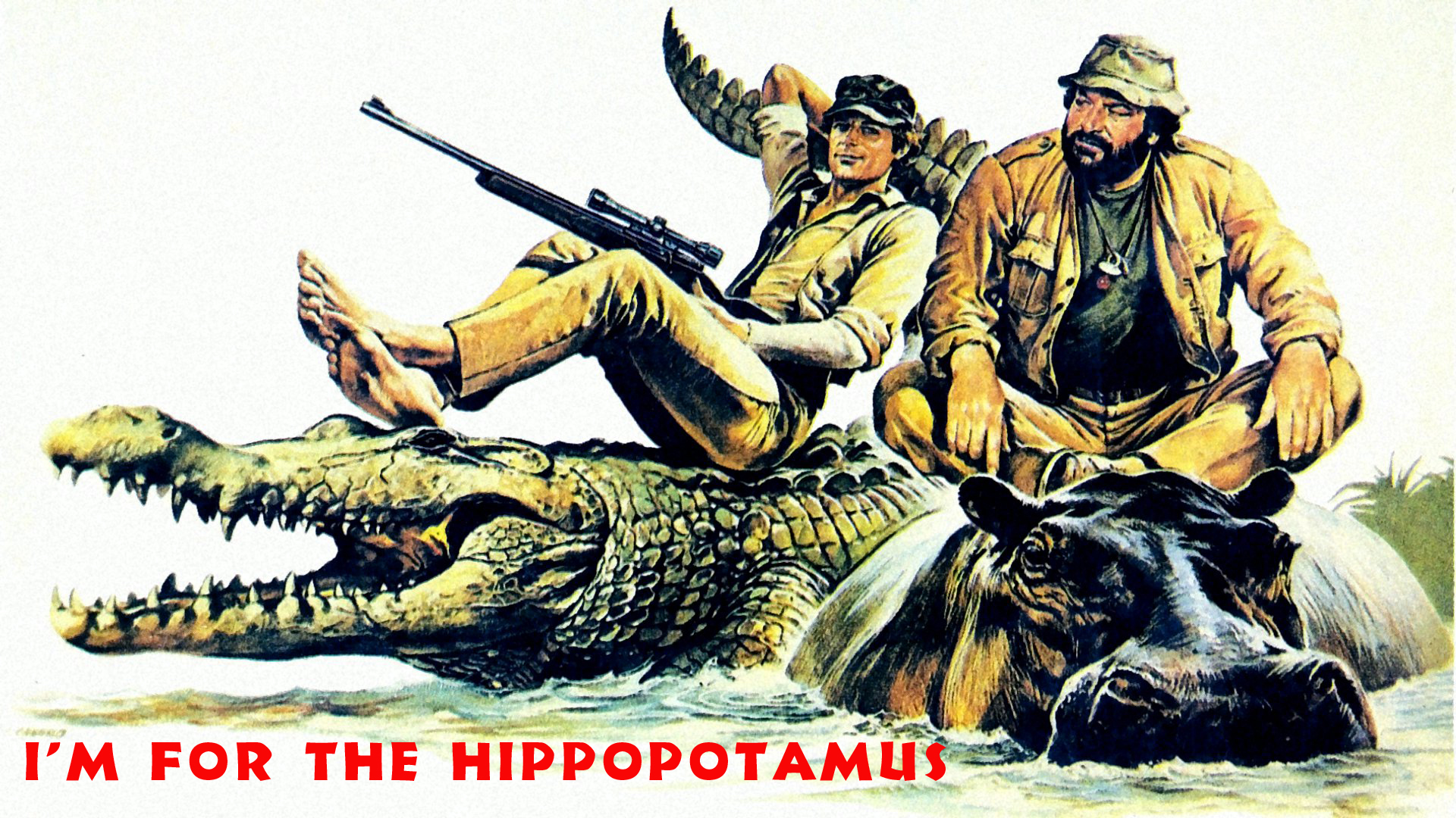I'm for the Hippopotamus