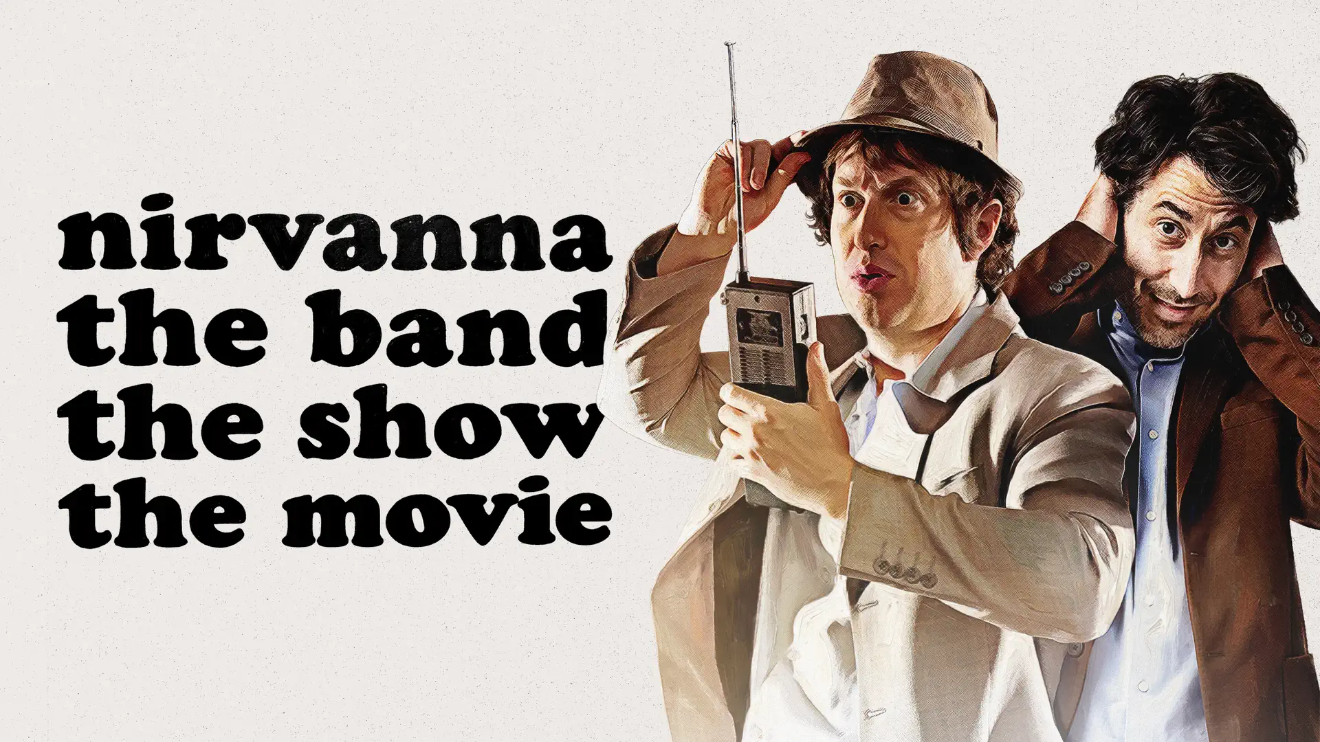 Nirvanna the Band the Show the Movie